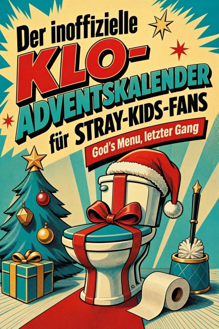 Der inoffizielle Klo-Adventskalender für Stray-Kids-Fans - Leon Keller