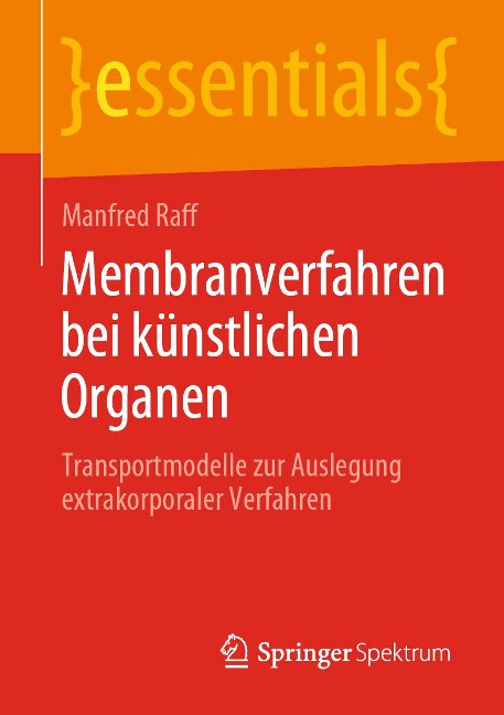 Membranverfahren bei künstlichen Organen - Manfred Raff