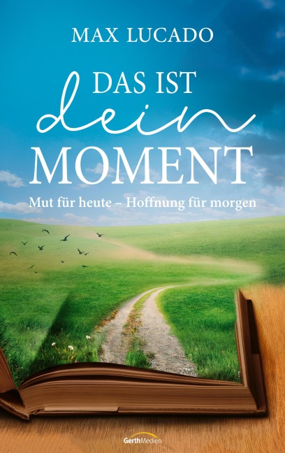 Das ist dein Moment - Max Lucado