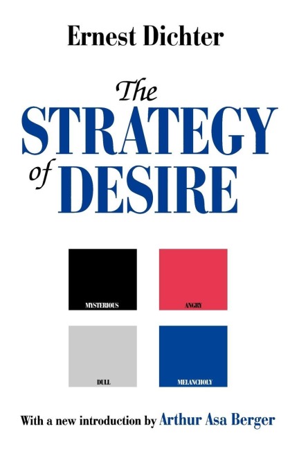 The Strategy of Desire - Ernest Dichter
