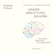 Cover-Bild zum Titel 'Unser kreatives Gehirn' von 'Mario de la Piedra Walter'