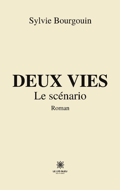 Deux vies - Sylvie Bourgouin