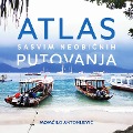 Cover-Bild zum Titel 'Atlas sasvim neobicnih putovanja' von 'Momcilo Antonijevic'