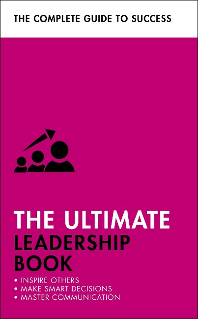 The Ultimate Leadership Book - Carol O'Connor, Clive Steeper, Martin Manser, Sue Stockdale