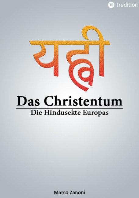 Das Christentum und der Hinduismus - Marco Zanoni