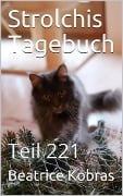 Strolchis Tagebuch - Teil 221 - Beatrice Kobras