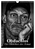 Obdachlos. Die Gesichter der Armut (Wandkalender 2025 DIN A4 hoch), CALVENDO Monatskalender - Elisabeth Stanzer