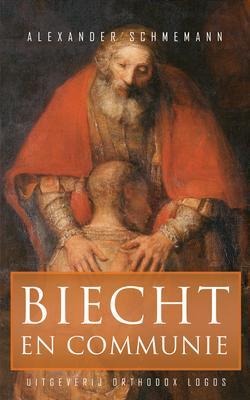 Biecht en communie - Alexander Schmemann