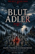 Cover-Bild zum Titel 'Blut Adler II' von 'Hans Thomas Egersdörfer'