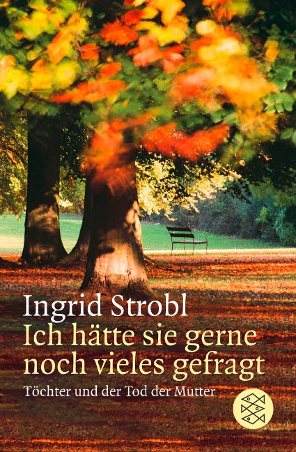 Ich hätte sie gerne noch vieles gefragt - Ingrid Strobl