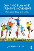 Cover-Bild zum Titel 'Dynamic Play and Creative Movement' von 'Judith Peck'