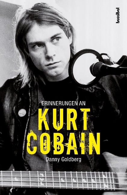 Erinnerungen an Kurt Cobain - Danny Goldberg