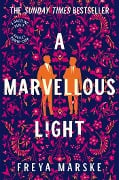 Cover-Bild zum Titel 'A Marvellous Light' von 'Freya Marske'