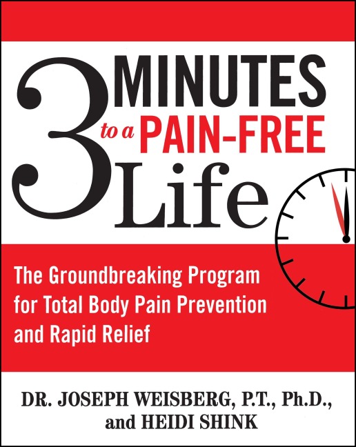 3 Minutes to a Pain-Free Life - Joseph Weisberg, Heidi Shink