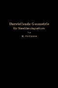 Darstellende Geometrie für Maschineningenieure - Marcel Großmann