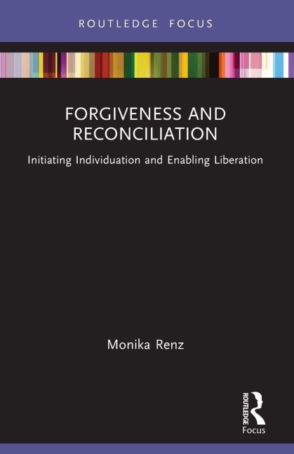 Forgiveness and Reconciliation - Monika Renz