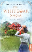 Cover-Bild zum Titel 'Die Whiteoak-Saga. Ein neues Leben' von 'Mazo De La Roche'