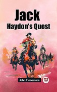 Cover-Bild zum Titel 'Jack Haydon's Quest' von 'John Finnemore'