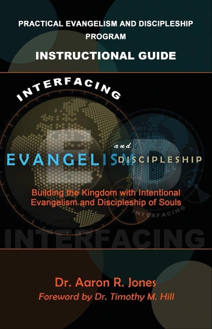 Interfacing Evangelism and Discipleship - Aaron R Jones