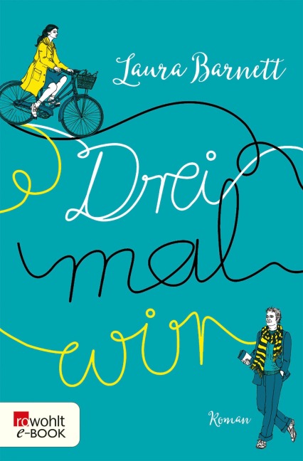 Drei mal wir - Laura Barnett