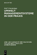 Umweltmanagementsysteme in der Praxis - Rolf Schwaderlapp