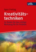 Cover-Bild zum Titel 'Kreativitätstechniken' von 'Egon Freitag'