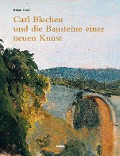 Cover-Bild zum Titel 'Carl Blechen und die Bausteine einer neuen Kunst' von 'Kilian Heck'
