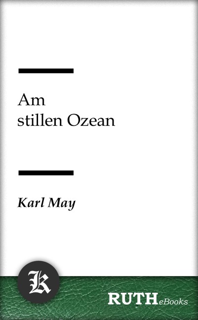 Am stillen Ozean - Karl May