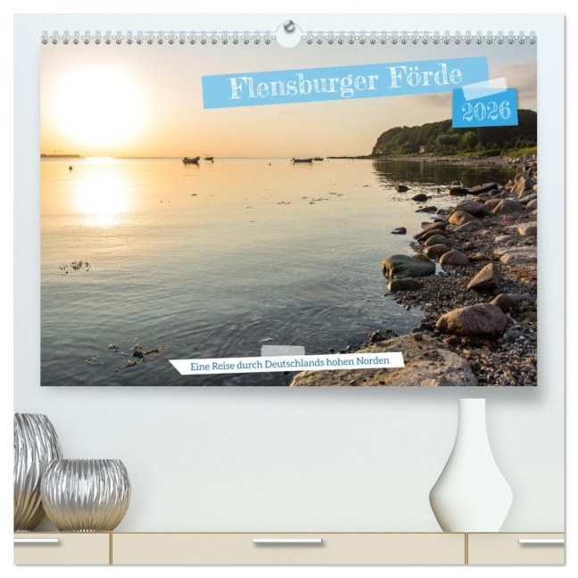 Flensburger Förde: Eine Reise durch Deutschlands hohen Norden (hochwertiger Premium Wandkalender 2026 DIN A2 quer), Kunstdruck in Hochglanz - Fotosvonlucke Fotosvonlucke