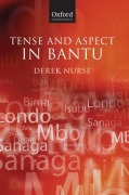 Tense and Aspect in Bantu - Derek Nurse