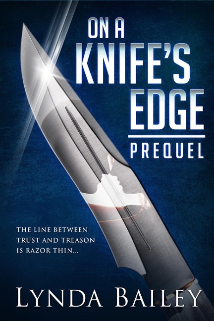On a Knife's Edge - The Prequel - Lynda Bailey