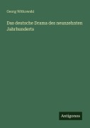 Cover-Bild zum Titel 'Das deutsche Drama des neunzehnten Jahrhunderts' von 'Georg Witkowski'