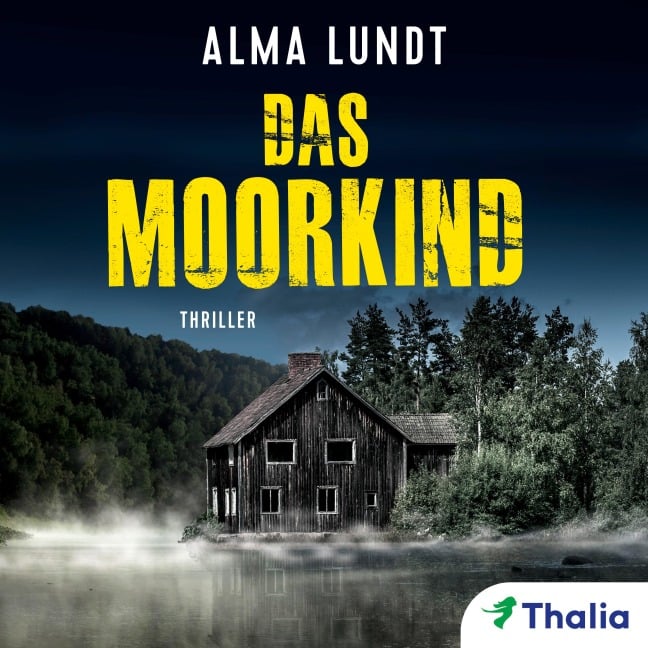 Das Moorkind - Alma Lundt