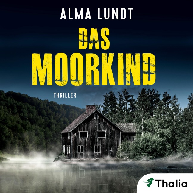 Das Moorkind - Alma Lundt