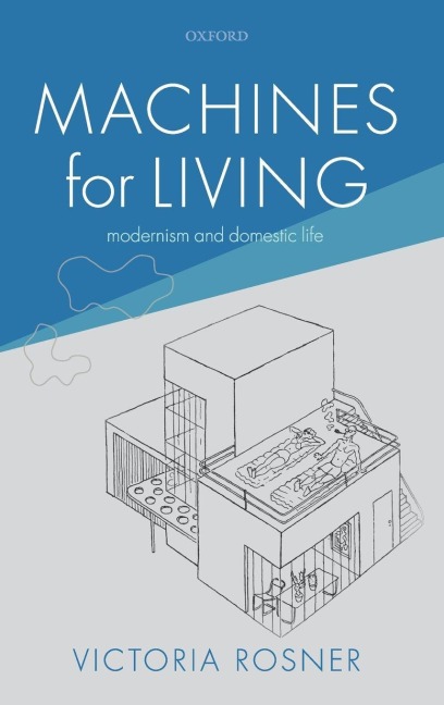 Machines for Living - Victoria Rosner