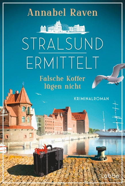 Stralsund ermittelt - Falsche Koffer lügen nicht - Annabel Raven