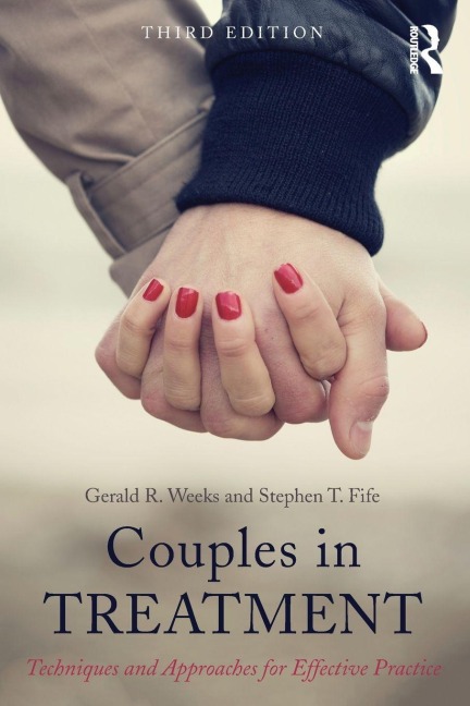 Couples in Treatment - Gerald R. Weeks, Stephen T. Fife