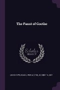 The Faust of Goethe - Johann Wolfgang von Goethe, Robert Talbot