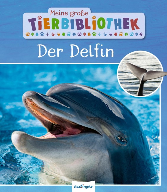 Meine große Tierbibliothek: Der Delfin - Jens Poschadel