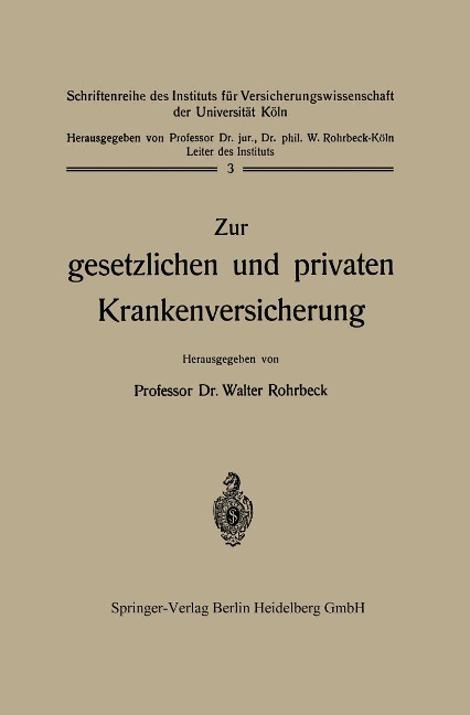 Zur gesetzlichen und privaten Krankenversicherung - Walter Rohrbeck