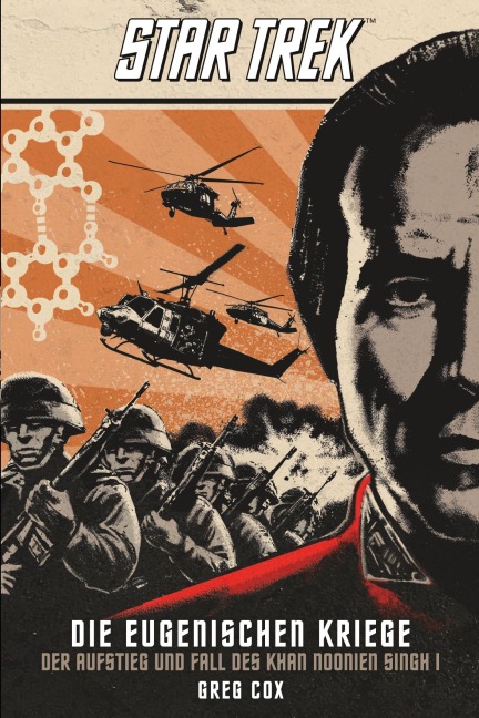 Star Trek - Die Eugenischen Kriege: Der Aufstieg und Fall des Khan Noonien Singh 1 - Greg Cox
