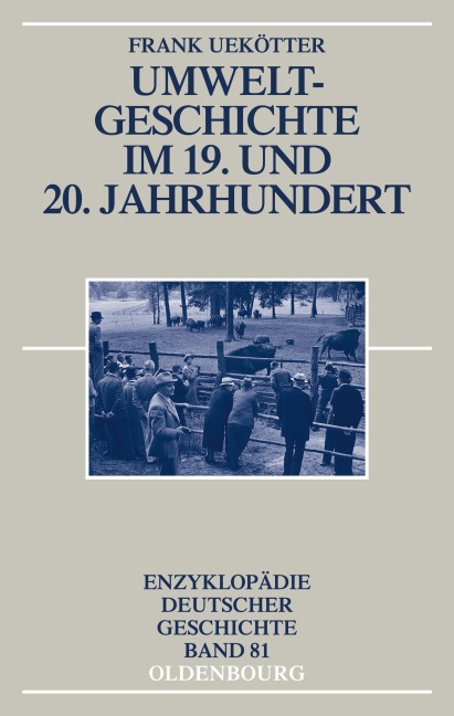 Umweltgeschichte im 19. und 20. Jahrhundert - Frank Uekötter