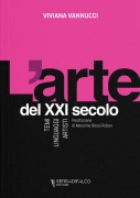 Cover-Bild zum Titel 'L' arte del XXI secolo. Temi, linguaggi, artisti' von 'Viviana Vannucci'