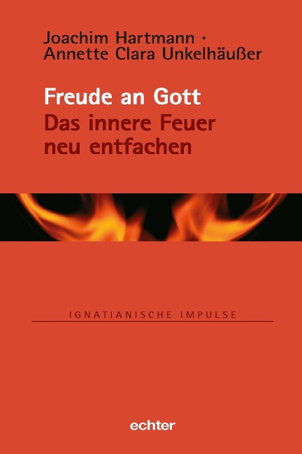 Freude an Gott - Joachim Hartmann, Annette Clara Unkelhäußer