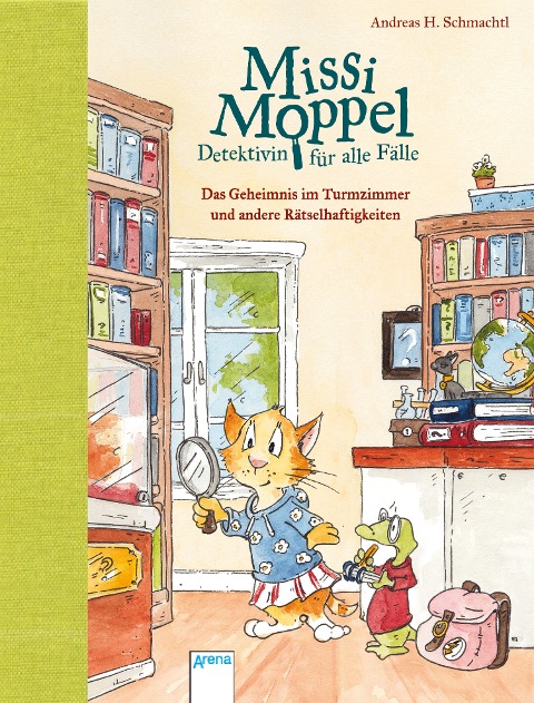 Missi Moppel - Detektivin für alle Fälle (1). Das Geheimnis im Turmzimmer und andere Rätselhaftigkeiten - Andreas H. Schmachtl