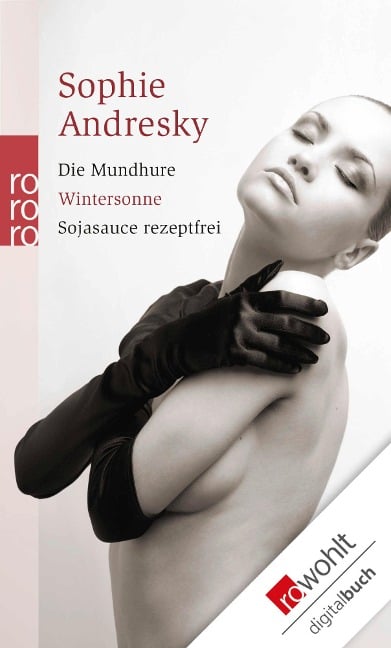 Die Mundhure. Wintersonne. Sojasauce rezeptfrei - Sophie Andresky