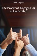 Cover-Bild zum Titel 'The Power of Recognition in Leadership' von 'Ruben Kingswell'