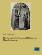 Cover-Bild zum Titel 'Altorientalische Texte und Bilder zum Alten Testament' von ''