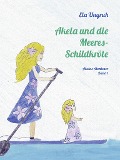 Cover-Bild zum Titel 'Akela und die Meeresschildkröte' von 'Ela Ungruh'
