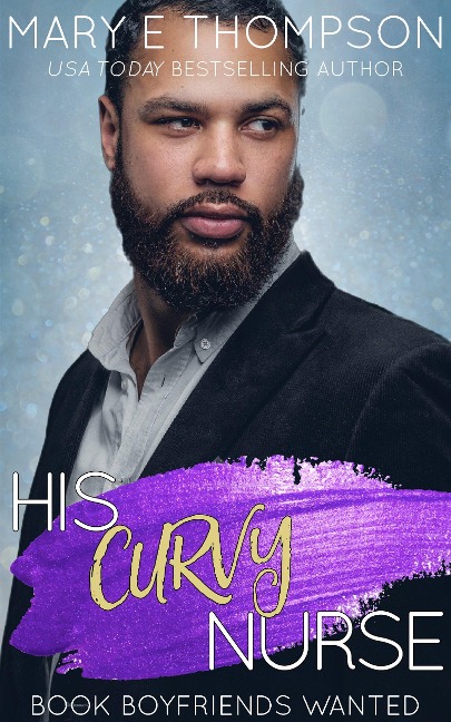 His Curvy Nurse (Book Boyfriends Wanted, #7) - Mary E Thompson